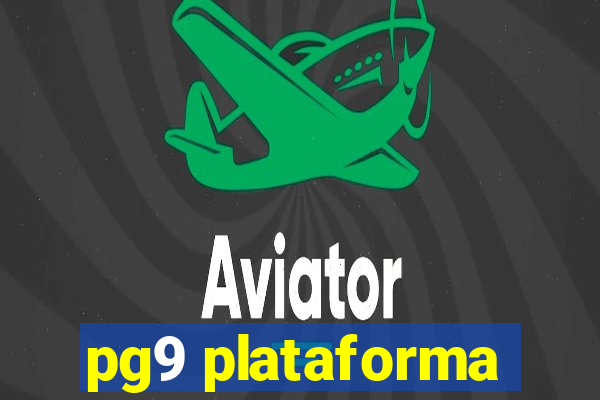 pg9 plataforma